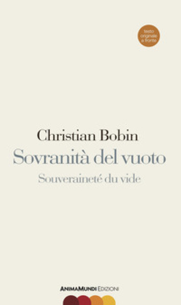 Sovranità del vuoto. Ediz. italiana e francese - Christian Bobin