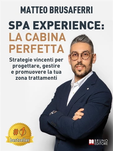 Spa Experience: La Cabina Perfetta - Matteo Brusaferri