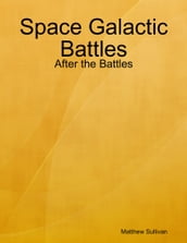 Space Galactic Battles: After the Battles
