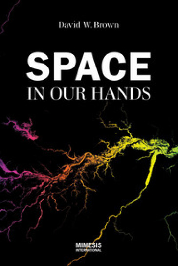 Space in our hands - David W. Brown