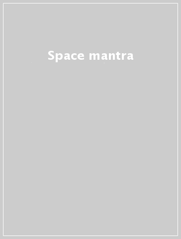 Space mantra