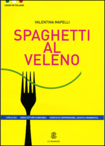 Spaghetti al veleno - Valentina Mapelli
