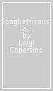 Spaghetticons. La deriva neoconservatrice della destra cattolica italiana