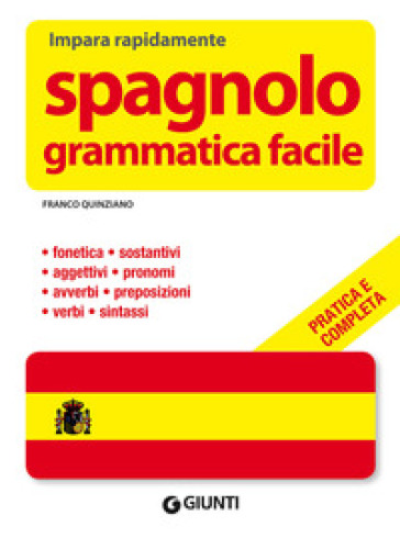 Spagnolo. Grammatica facile - Franco Quinziano | 
