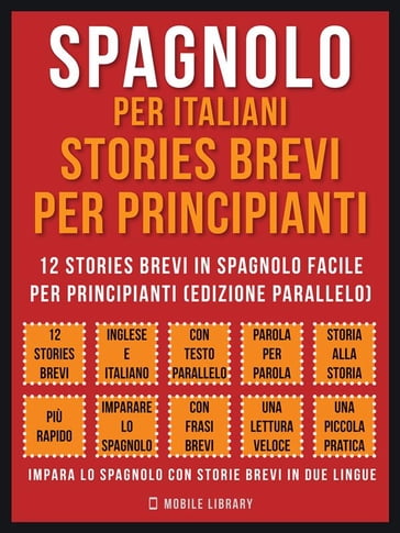 Spagnolo Per Italiani, Stories Brevi Per Principianti (Vol 1) - Mobile Library