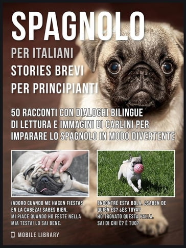 Spagnolo Per Italiani (Stories Brevi Per Principianti) - Mobile Library