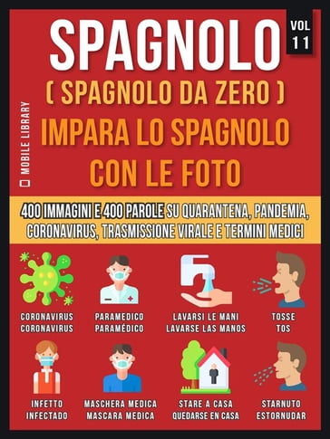 Spagnolo (Spagnolo da Zero) Impara lo spagnolo con le foto (Vol 11) - Mobile Library