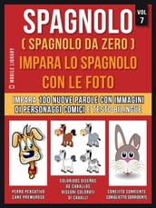 Spagnolo ( Spagnolo da zero ) Impara lo spagnolo con le foto (Vol 7)