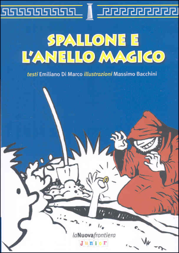Spallone e l'anello magico - Emiliano Di Marco - Massimo Bacchini