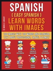 Spanish ( Easy Spanish ) Learn Words With Images (Vol 1)