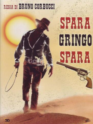 Spara Gringo Spara - Bruno Corbucci