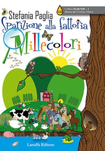 Sparizione alla fattoria Millecolori - Stefania Paglia | 