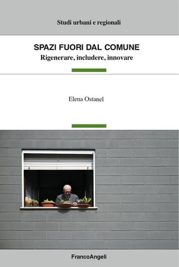 Spazi fuori dal Comune - Elena Ostanel