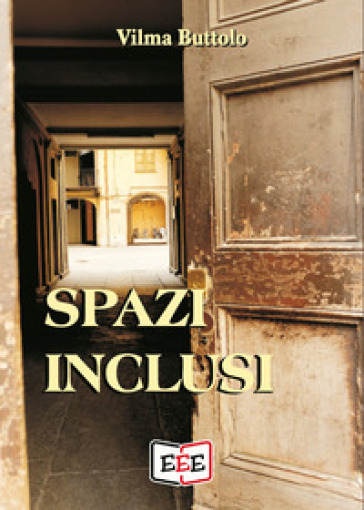 Spazi inclusi - Vilma Buttolo