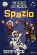 Spazio. Supereroi della scienza