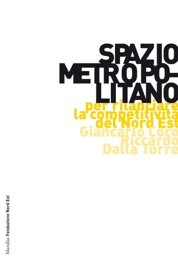 Spazio metropolitano - Giancarlo Corò - Riccardo Dalla Torre