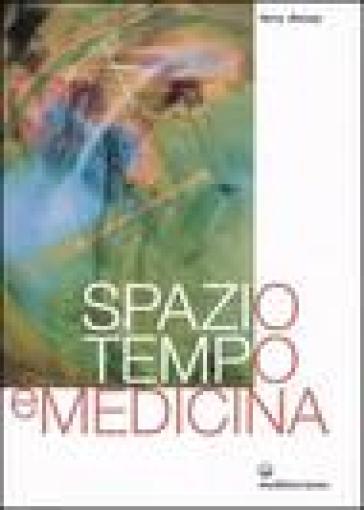 Spazio, tempo e medicina - Larry Dossey