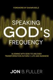 Speaking God s Frequency