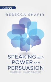 Speaking with Power and Persuasion