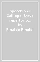 Specchio di Calliope. Breve repertorio del poema