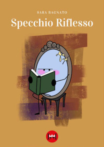 Specchio riflesso - Sara Bagnato