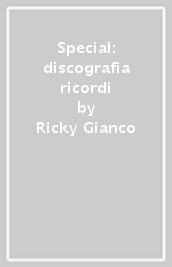 Special: discografia ricordi