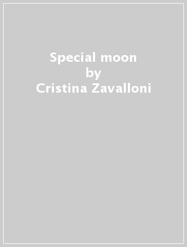 Special moon - Cristina Zavalloni