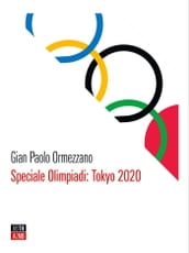Speciale Olimpiadi: Tokyo 2020