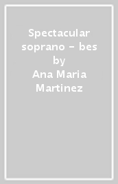 Spectacular soprano - bes