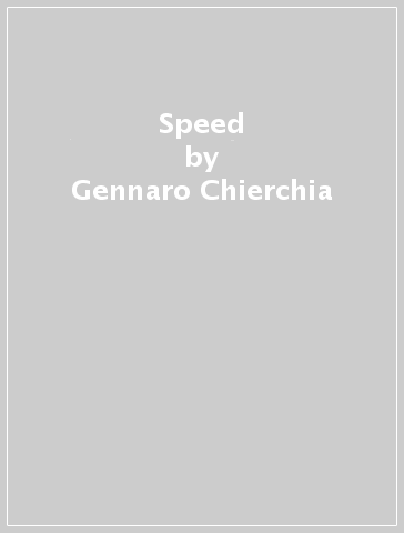 Speed - Gennaro Chierchia