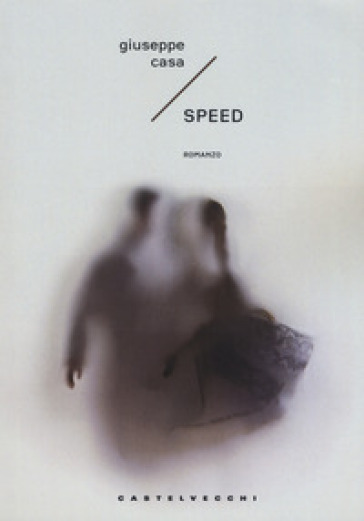 Speed - Giuseppe Casa
