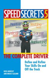 Speed Secrets 5: The Complete Driver