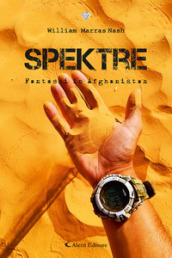 Spektre. Fantasmi in Afghanistan