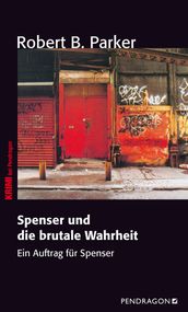 Spenser und die brutale Wahrheit