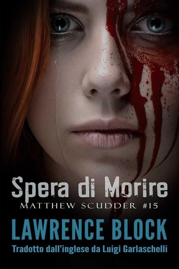 Spera di Morire - Lawrence Block