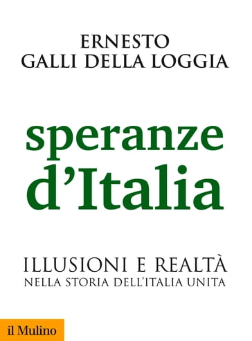 Speranze d'Italia - Galli della Loggia Ernesto