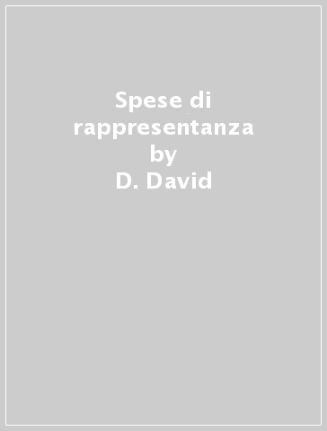 Spese di rappresentanza - D. David - Luca Miele