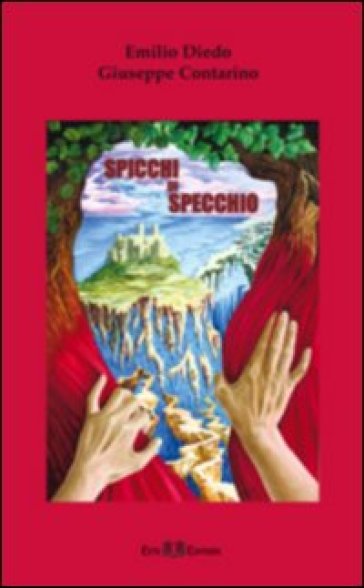 Spicchi di specchio - Emilio Diedo - Giuseppe Contarino