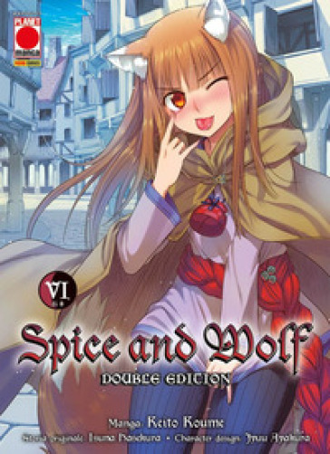 Spice and Wolf. Double edition. 6. - Keito Koume - Isuna Hasekura