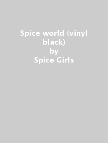 Spice world (vinyl black) - Spice Girls