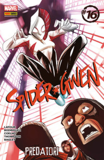 Spider-Gwen. 16: Predatori - Robbi Rodriguez - Jason Latour