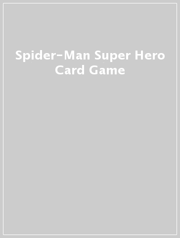 Spider-Man Super Hero Card Game