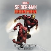 Spider-Man and Iron Man Doom s Day: Sabotage
