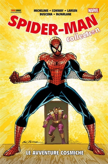 Spider-Man. Le avventure cosmiche - David Michelinie - Erik Larsen - Gerry Conway - Sal Buscema - Todd McFarlane