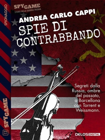 Spie di contrabbando - Andrea Carlo Cappi