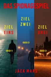 Spiel der Spione-Thriller Paket: Ziel Eins (#1), Ziel Zwei (#2), und Ziel Drei (#3)