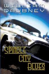 Spindle City Blues