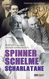 Spinner. Schelme. Scharlatane