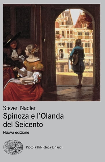 Spinoza e l'Olanda del Seicento - Steven Nadler