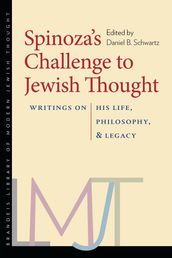 Spinoza s Challenge to Jewish Thought